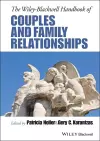 The Wiley-Blackwell Handbook of Couples and Family Relationships cover