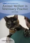 Animal Welfare in Veterinary Practice cover