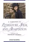 A Companion to Literature, Film, and Adaptation cover