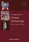 A Companion to Chinese Archaeology cover