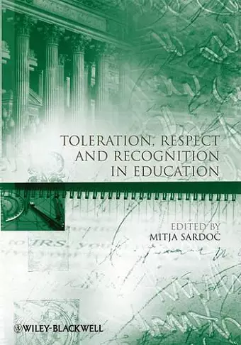 Toleration, Respect and Recognition in Education cover