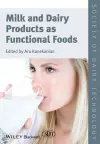 Milk and Dairy Products as Functional Foods cover