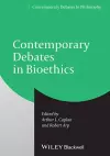 Contemporary Debates in Bioethics cover