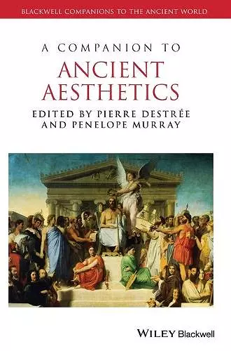 A Companion to Ancient Aesthetics cover