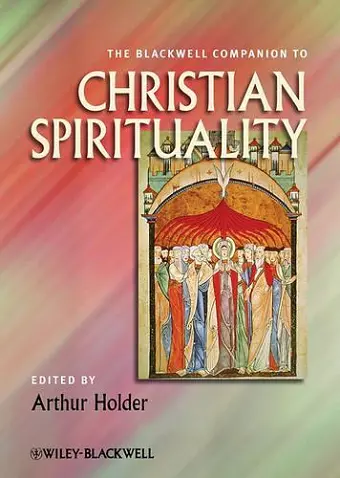 The Blackwell Companion to Christian Spirituality cover