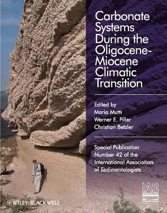 Carbonate Systems During the Olicocene-Miocene Climatic Transition cover