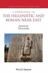 A Companion to the Hellenistic and Roman Near East cover