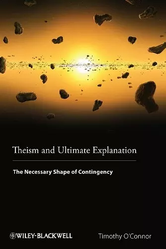 Theism and Ultimate Explanation cover