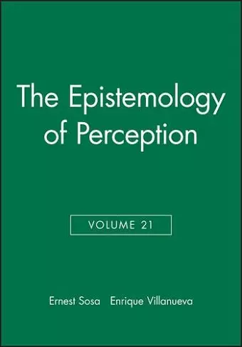 The Epistemology of Perception, Volume 21 cover