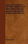 Scraps From A Collector's Note Book - Being Notes On Some Chinese Painters Of The Present Dynasty, With Appendices On Some Old Masters And Art Historians cover