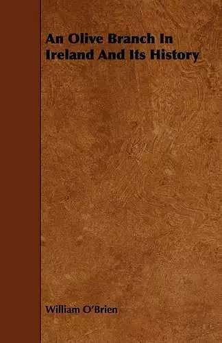 An Olive Branch In Ireland And Its History cover