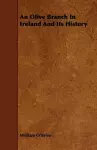 An Olive Branch In Ireland And Its History cover
