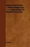 Indian Texts Series - Siksha-Samuccaya - A Compendium Of Buddhist Doctrine cover