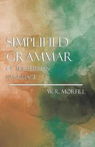 Simplified Grammer Of The Serbian Language cover