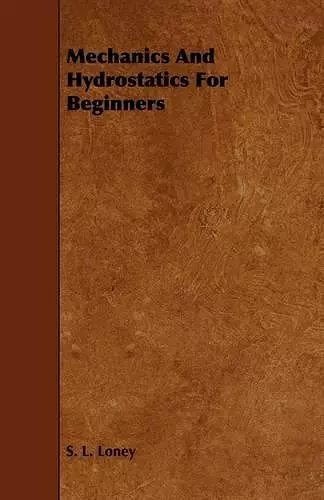 Mechanics And Hydrostatics For Beginners cover