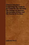 Chinese Literature - Comprising The Analects Of Confucius The Shi-King, The Sayings Of Mencius, The Sorrows Of Han And The Travels Of Fa-Hien cover