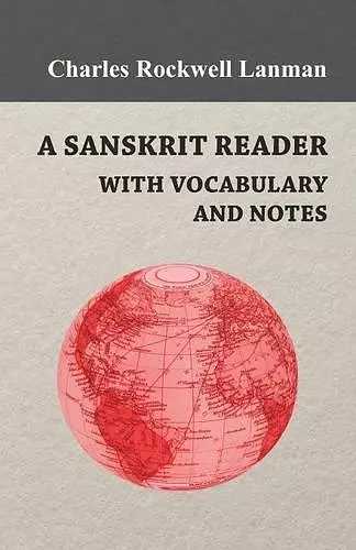 A Sanskrit Reader - With Vocabulary And Notes cover