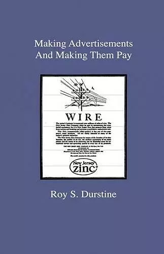 Making Advertisements And Making Them Pay cover