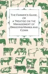 The Farmer's Guide, Or A Treatise On The Management Of Breeding-Mares And Cows cover