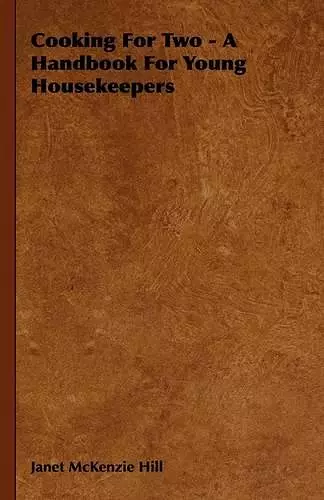 Cooking For Two - A Handbook For Young Housekeepers cover