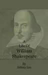 A Life Of William Shakespeare cover