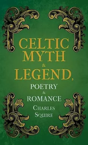 Celtic Myth & Legend, Poetry & Romance cover