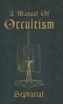 A Manual Of Occultism cover