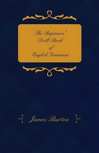 The Beginners' Drill-book of English Grammar cover