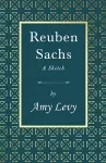 Reuben Sachs - A Sketch cover