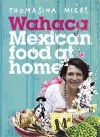 Wahaca - Mexican Food at Home cover