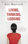 Living, Thinking, Looking cover