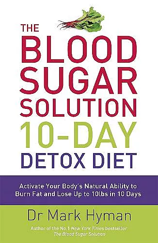 The Blood Sugar Solution 10-Day Detox Diet cover