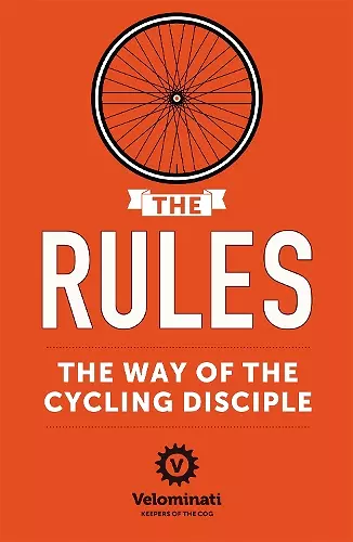 The Rules: The Way of the Cycling Disciple cover