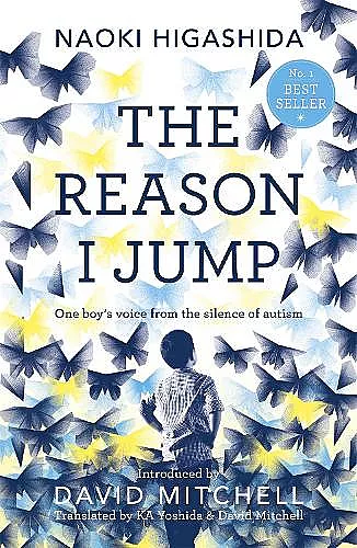 The Reason I Jump: one boy's voice from the silence of autism cover