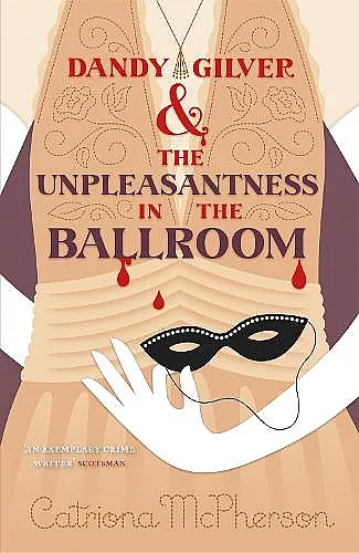 Dandy Gilver and the Unpleasantness in the Ballroom cover