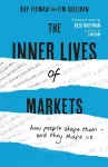 The Inner Lives of Markets cover