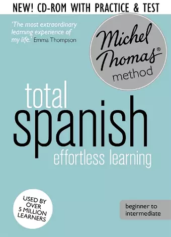 Total Spanish Course: Learn Spanish with the Michel Thomas Method cover