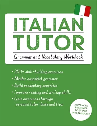 Italian Tutor: Grammar and Vocabulary Workbook (Learn Italian with Teach Yourself) cover