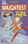 The Naughtiest Girl: Naughtiest Girl Marches On cover