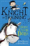 Knight in Training: A Horse Called Dora cover