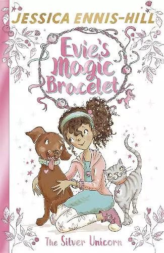 Evie's Magic Bracelet: The Silver Unicorn cover