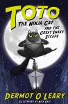 Toto the Ninja Cat and the Great Snake Escape cover