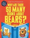 Why Are there So Many Books About Bears? cover