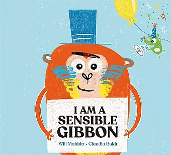 I Am A Sensible Gibbon cover