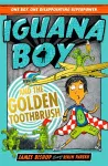 Iguana Boy and the Golden Toothbrush cover