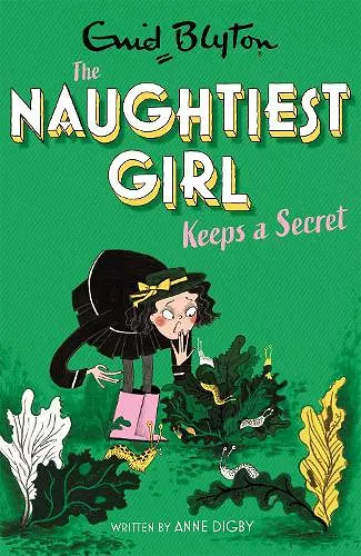 The Naughtiest Girl: Naughtiest Girl Keeps A Secret cover