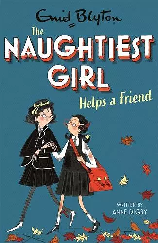 The Naughtiest Girl: Naughtiest Girl Helps A Friend cover