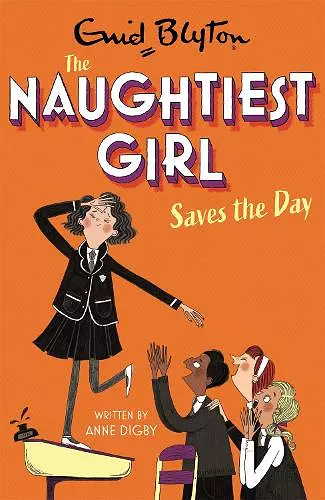 The Naughtiest Girl: Naughtiest Girl Saves The Day cover