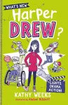 What's New, Harper Drew?: Lights, Drama, Action! cover