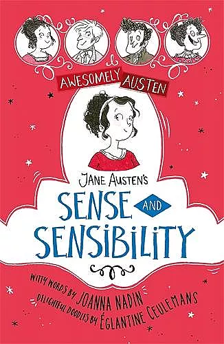 Awesomely Austen - Illustrated and Retold: Jane Austen's Sense and Sensibility cover